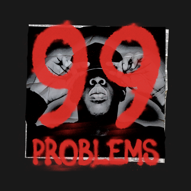 99 Problems