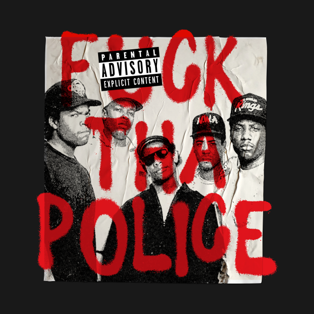 F*ck tha Police